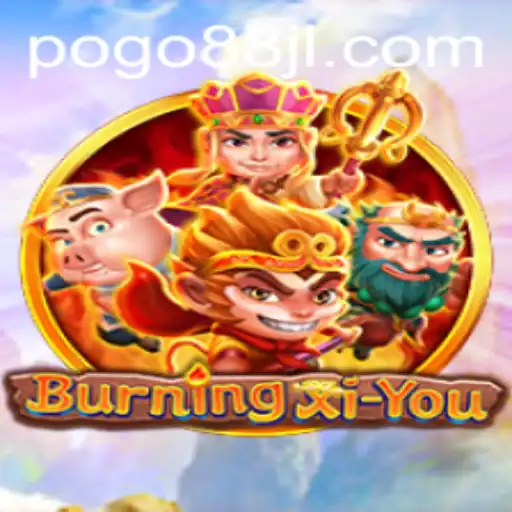 Exploring the Epic Adventure of BurningXiYou and the Role of POGO88